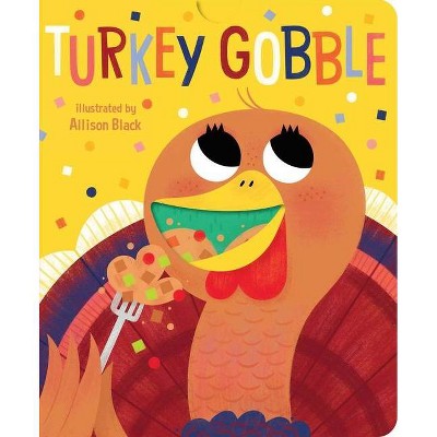 Turkey Gobble - (Crunchy Board Books) by  Little Bee Books (Board Book)