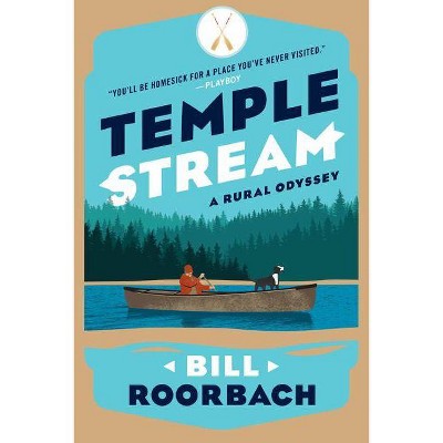 Temple Stream - by  Bill Roorbach (Paperback)