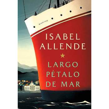 Largo Petalo De Mar - by Isabel Allende (Paperback)