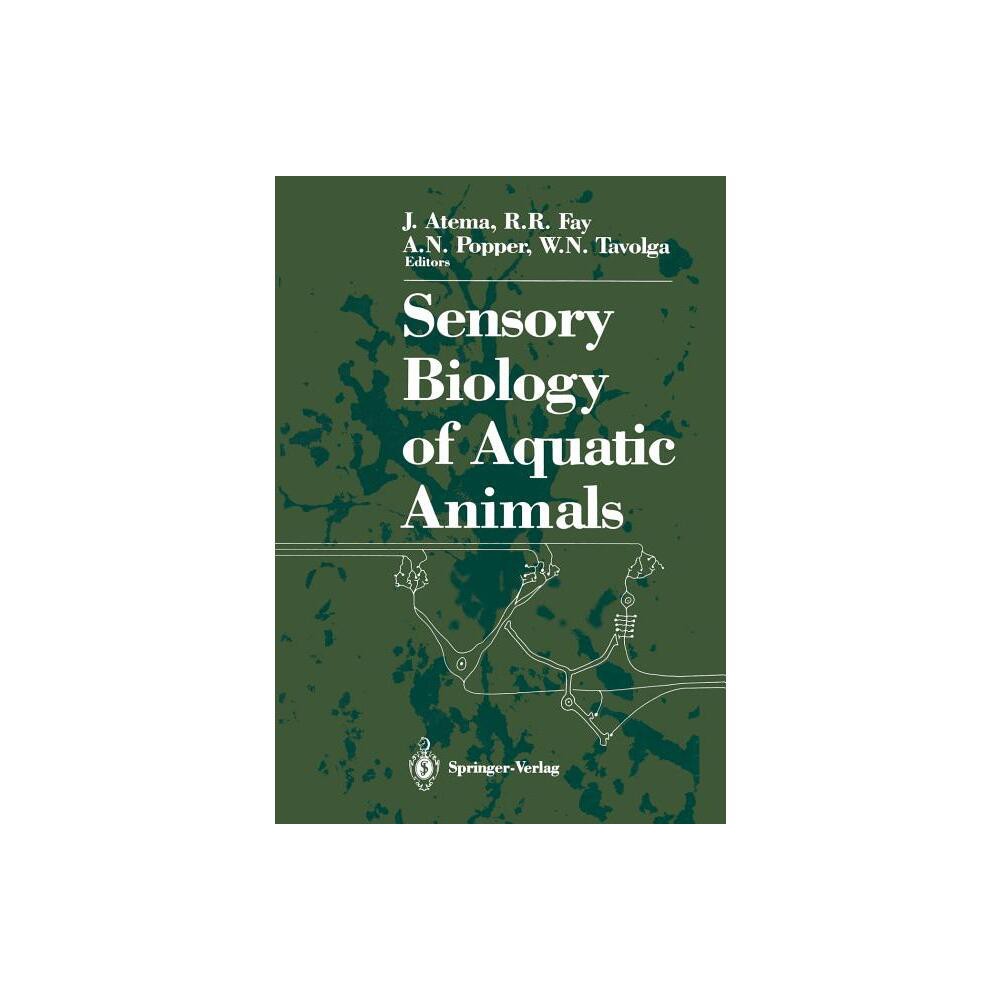 Sensory Biology of Aquatic Animals - by Jelle 1987 & Richard R Fay & William N Tavolga (Paperback)