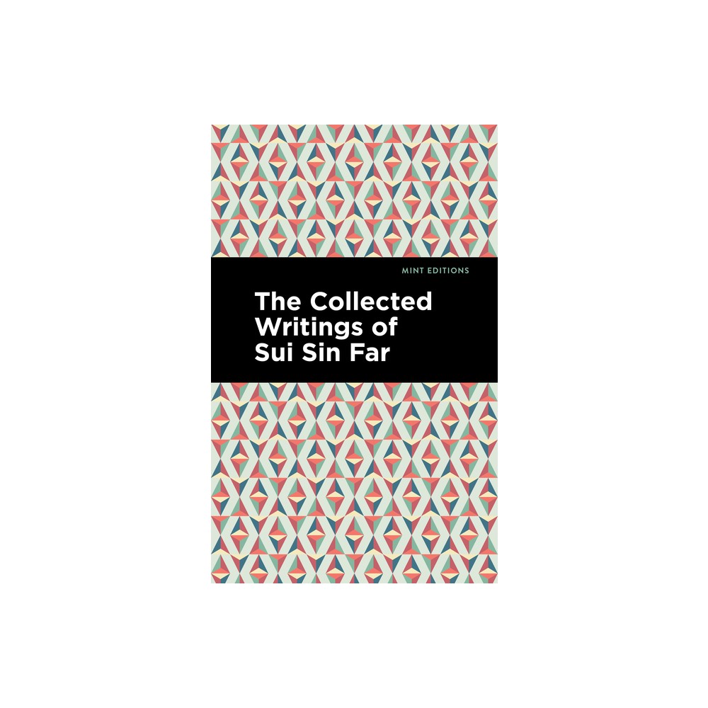 The Collected Writings of Sui Sin Far