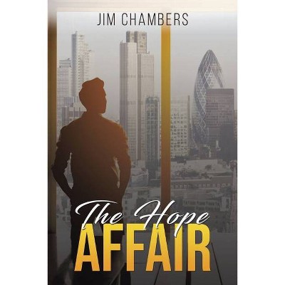 The Hope Affair - by  Jim Chambers (Paperback)