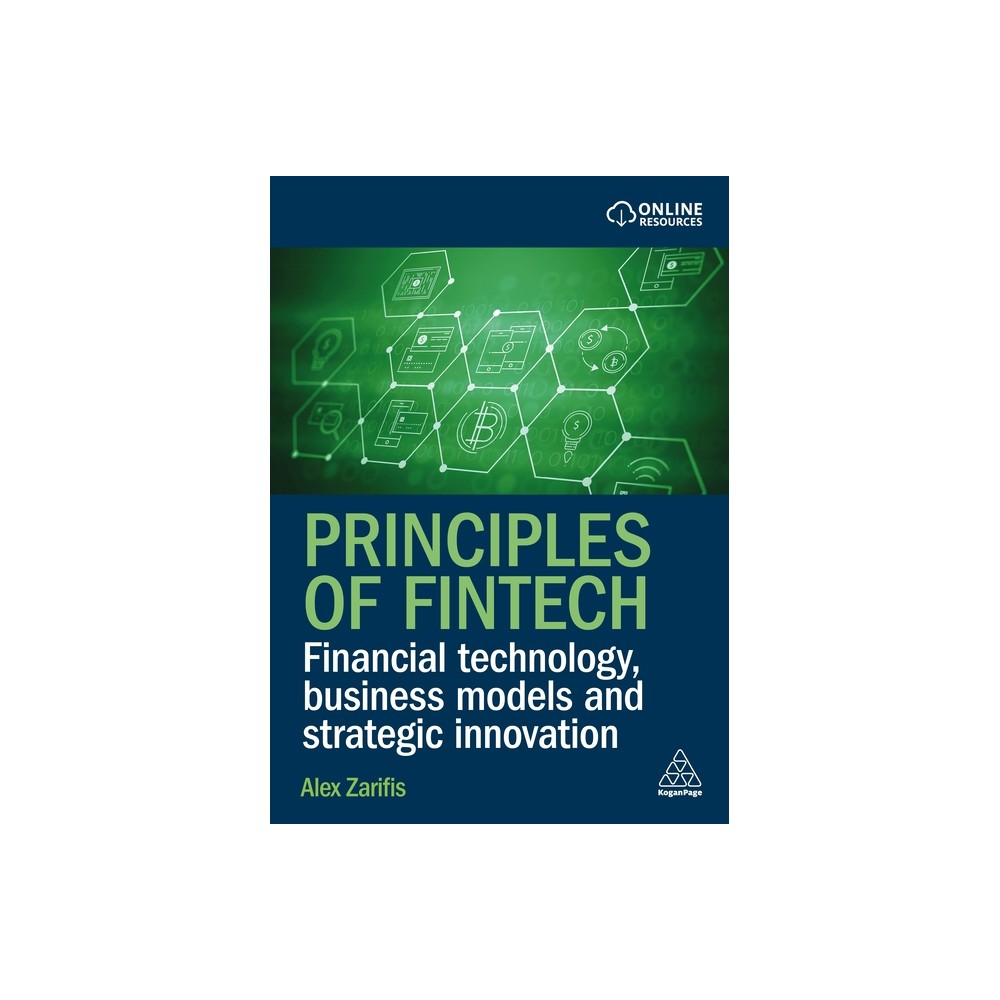 Principles of Fintech - by Alex Zarifis (Paperback)