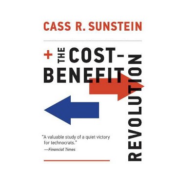 The Cost-Benefit Revolution - (Mit Press) by  Cass R Sunstein (Paperback)