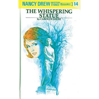 Nancy Drew 14: The Whispering Statue - by  Carolyn Keene (Hardcover)