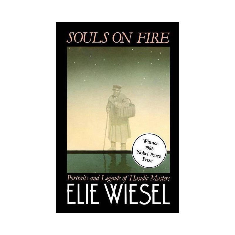 Souls on Fire - by  Elie Wiesel (Paperback), 1 of 2