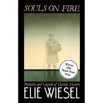 Souls on Fire - by  Elie Wiesel (Paperback)
