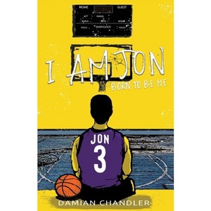 I Am Jon - by  Damian Chandler (Paperback) - 1 of 1