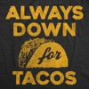 Mens Funny T Shirts Always Down For Tacos Novelty Food Graphic Tee For Men - Crazy Dog Men's T Shirt - image 2 of 4