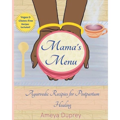 Mama's Menu - by  Ameya Duprey (Paperback)