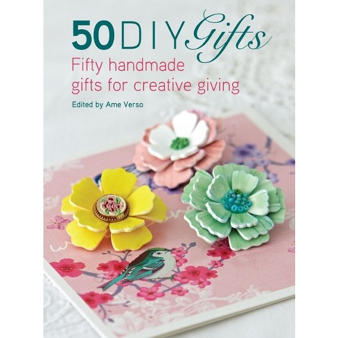 50 Diy Gifts - By Ame Verso (paperback) : Target