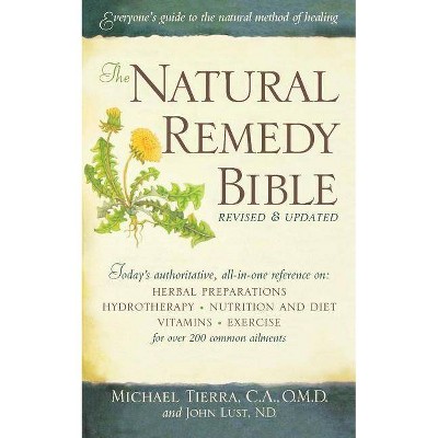  Natural Remedy Bible - by  Michael Tierra & John Lust (Paperback) 