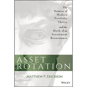 Asset Rotation - by  Matthew P Erickson (Hardcover) - 1 of 1