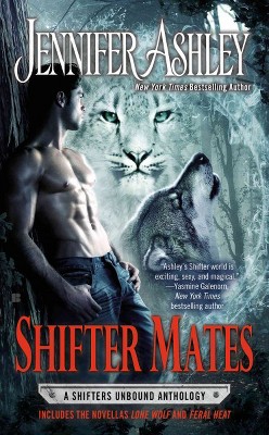 Shifter Mates - (Shifters Unbound Novel) by  Jennifer Ashley (Paperback)