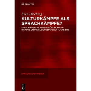 Kulturkämpfe ALS Sprachkämpfe? - (Sprache Und Wissen (Suw)) by  Sven Bloching (Hardcover) - 1 of 1