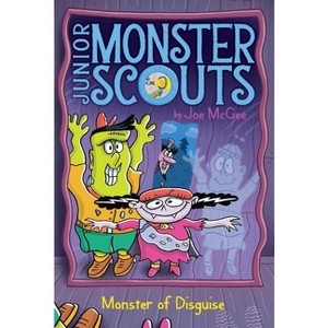 Monster of Disguise - (Junior Monster Scouts) by  Joe McGee (Paperback) - 1 of 1