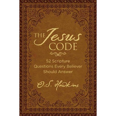 The Jesus Code - by  O S Hawkins (Hardcover)