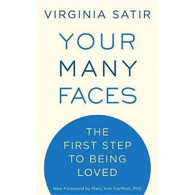 Your Many Faces - by  Virginia Satir (Paperback)