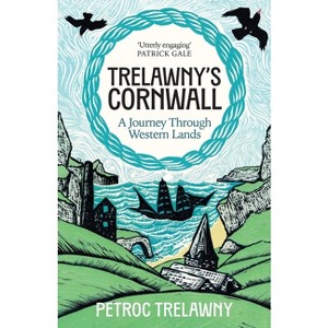 Trelawny's Cornwall - by  Petroc Trelawny (Hardcover) - 1 of 1