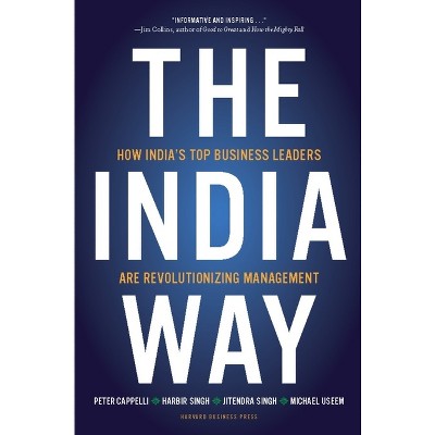 The India Way - by  Peter Cappelli & Harbir Singh & Jitendra Singh & Michael Useem (Hardcover)
