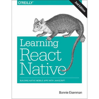 Learning React Native - 2nd Edition by  Bonnie Eisenman (Paperback)