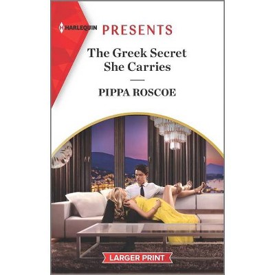 The Greek Secret She Carries - (Diamond Inheritance) Large Print by  Pippa Roscoe (Paperback)