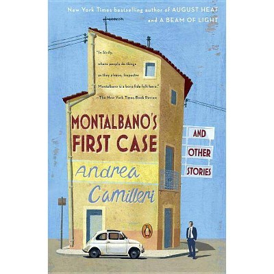 Montalbano's First Case and Other Stories - (Inspector Montalbano Mystery) by  Andrea Camilleri (Paperback)