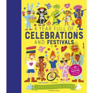 A Year Full of Celebrations and Festivals - (World Full Of...) by  Claire Grace (Hardcover) - 1 of 1