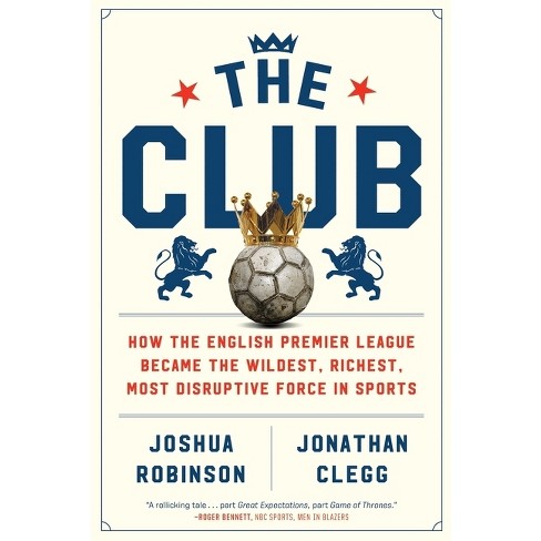 The Club - by  Joshua Robinson & Jonathan Clegg (Paperback) - image 1 of 1