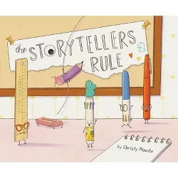 The Storytellers Rule - by  Christy Mandin (Hardcover)
