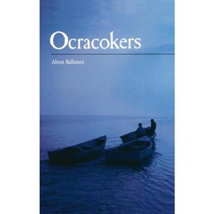 Ocracokers - (Languages and Literatures; 233) by  Alton Ballance (Paperback) - 1 of 1