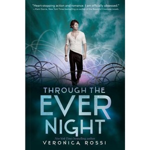 Through the Ever Night - (Under the Never Sky Trilogy) by  Veronica Rossi (Paperback) - 1 of 1