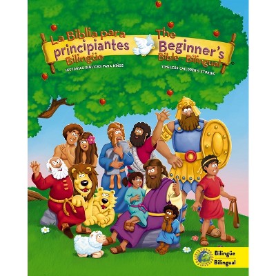 The Beginners Bible (bilingual)   La Biblia Para Principiantes 