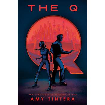 The Q - by  Amy Tintera (Hardcover)