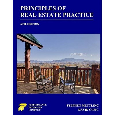 Principles of Real Estate Practice - by  Stephen Mettling & David Cusic (Paperback)