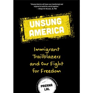 Unsung America - by  Prerna Lal (Hardcover) - 1 of 1
