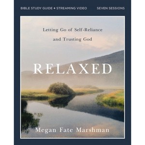 Relaxed Bible Study Guide Plus Streaming Video - by  Megan Fate Marshman (Paperback) - 1 of 1