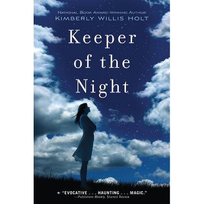 Keeper of the Night - by  Kimberly Willis Holt (Paperback)