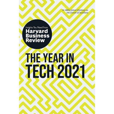 The Year in Tech, 2021: The Insights You Need from Harvard Business Review - (HBR Insights) (Paperback)