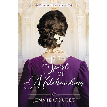 The Sport of Matchmaking - by  Jennie Goutet (Paperback)