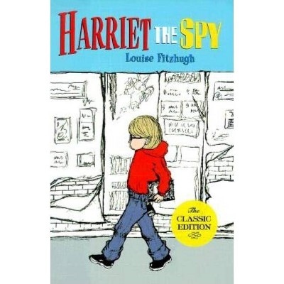 Harriet the Spy - by  Louise Fitzhugh (Hardcover)