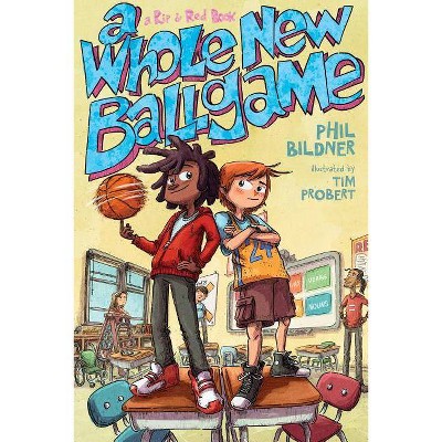 A Whole New Ballgame - (Rip and Red) by  Phil Bildner (Paperback)