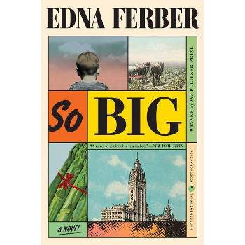 So Big - (Harper Perennial Modern Classics) by  Edna Ferber (Paperback)