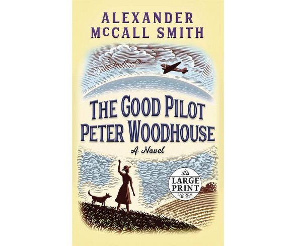 Buy The Good Pilot Peter Woodhouse by Alexander McCall Smith