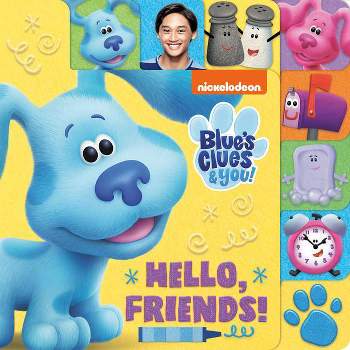 Hello, Friends! (Blue's Clues & You) - by  Random House (Board Book)