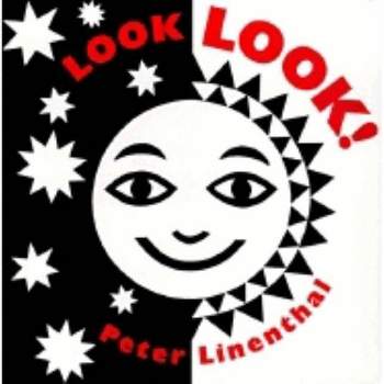 Look, Look! - by  Peter Linenthal (Board Book)