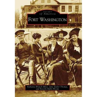Fort Washington - by Nathania A. Branch-Miles (Paperback)