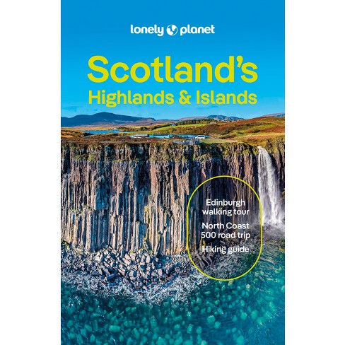 Lonely Planet Scotland's Highlands & Islands - (Travel Guide) 6th Edition by  Joseph Reaney & Kay Gillespie & Neil Wilson (Paperback) - image 1 of 1