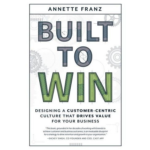 Built to Win - by  Annette Franz (Paperback) - image 1 of 1