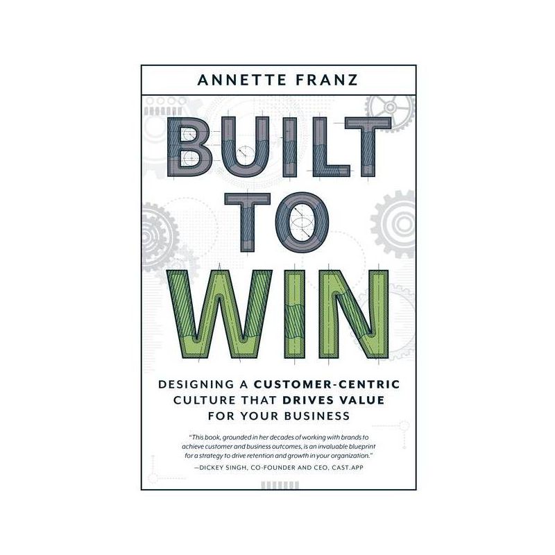 Built to Win - by  Annette Franz (Paperback), 1 of 2